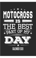 Motocross Is The Best Part Of My Day Calender 2020
