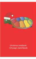 christmas notebook 120 pages sketchbook: christmas turtle sketchbook christmas diary christmas booklet christmas recipe book turtle sketchbook christmas journal 120 pages 6x9 inches ca. DIN