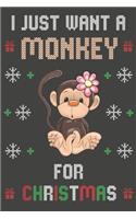 I Just Want A Monkey For Christmas: Christmas Gifts Monkey Blank Lined Notebooks, Journals, Planners and Diaries to Write In - For Monkey Lovers