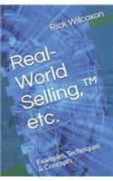 Real-World Selling, (TM) etc.