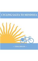 Cycling Salta to Mendoza