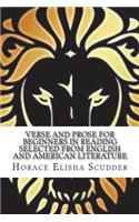 Verse and Prose for Beginners in Reading Selected from English and American literature