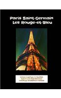 Paris Saint-Germain Les Rouge-et-Bleu Notebook: Graph Paper: 4x4 Quad Rule, Student Exercise Book Math Science Grid 200 pages (Football Soccer Notebook)