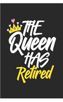 The Queen Has Retired