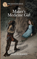 Maker's Medicine Girl