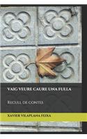 Vaig veure caure una fulla