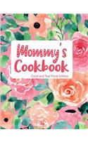 Mommy's Cookbook Coral and Teal Floral Edition