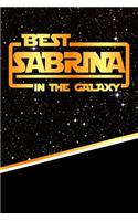 The Best Sabrina in the Galaxy: Isometric Dot Paper Drawling Notebook Feature 120 Pages 6x9
