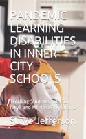 Pandemic Learning Disabilities in Inner City Schools