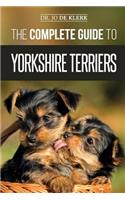 The Complete Guide to Yorkshire Terriers