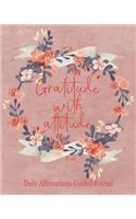 Gratitude with Attitude - Daily Affirmations Guided Journal