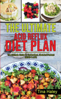The Ultimate Acid Reflux Diet Plan