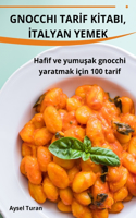 Gnocchi TarIf KItabi, Italyan Yemek