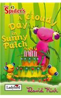 A Cloudy Day in Sunny Patch: Miss Spider and Her Sunny Patch Friends (Miss Spider & Her Sunny Patch)