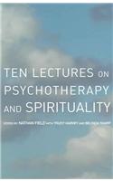 Ten Lectures on Psychotherapy and Spirituality