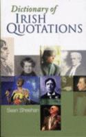 Dictionary of Irish Quotations