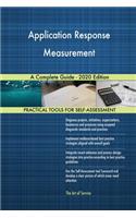 Application Response Measurement A Complete Guide - 2020 Edition