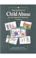 Recognition of Child Abuse for the Mandated Reporter