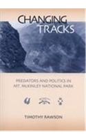 Changing Tracks: Predators and Politics in Mt. McKinley National Park