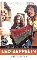The Dead Straight Guide to Led Zeppelin