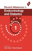 Recent Advances in Endocrinology and Diabetes: 1