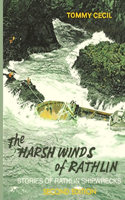 The Harsh Winds of Rathlin