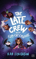 Late Crew and the Copy Cat Creature