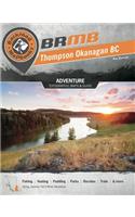 Backroad Mapbook: Thompson Okanagan BC, Third Edition