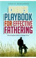 Chad's Playbook to Effective Fathering
