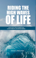 Riding the High Waves of Life