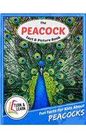 The Peacock Fact and Picture Book: Fun Facts for Kids about Peacocks