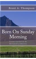 Born On Sunday Morning