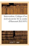 Intervention. Critique d'Un Écrit Récent de M. Le Comte d'Harcourt (Éd.1835): , Partie Historique de la Constitution de 1812(Histoire)