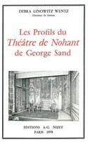 Les Profils Du Theatre de Nohant de George Sand