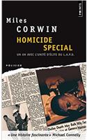 Homicide Sp'cial. Un an Avec L'Unit' D''Lite D'Investigation de La Police de Los Angeles