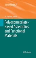 Polyoxometalate-Based Assemblies and Functional Materials