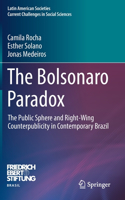 Bolsonaro Paradox: The Public Sphere and Right-Wing Counterpublicity in Contemporary Brazil