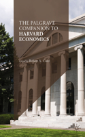 Palgrave Companion to Harvard Economics