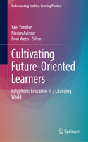 Cultivating Future-Oriented Learners