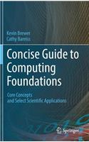 Concise Guide to Computing Foundations