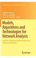 Models, Algorithms and Technologies for Network Analysis: From the Third International Conference on Network Analysis