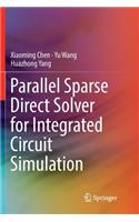 Parallel Sparse Direct Solver for Integrated Circuit Simulation