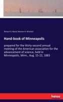 Hand-book of Minneapolis: prepared for the thirty-second annual meeting of the American association for the advancement of science, held in Minneapolis, Minn., Aug. 15-22, 18