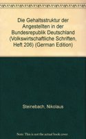 Die Gehaltsstruktur Der Angestellten in Der Bundesrepublik Deutschland