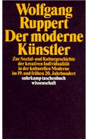 Der Moderne Kunstler: Zur Sozial- Und Kulturgeschichte Der Kreativen Individualitat in Der Kulturellen Moderne Im 19. Und Fruhen 20. Jahrhun