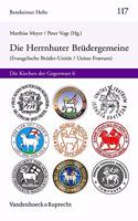 Herrnhuter Brudergemeine (Evangelische Bruder-Unitat / Unitas Fratrum)