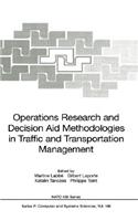 Operations Research and Decision Aid Methodologies in Traffic and Transportation Management