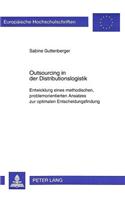 Outsourcing in Der Distributionslogistik