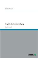 Angst in der Schule: Bullying