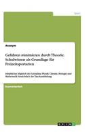 Gefahren minimieren durch Theorie. Schulwissen als Grundlage für Freizeitsportarten: Inhaltlicher Abgleich der Lehrpläne Physik, Chemie, Biologie und Mathematik hinsichtlich der Tauchausbildung(German)